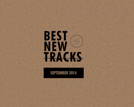 Best New Tracks : September 2014